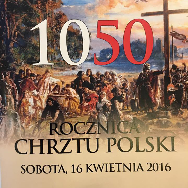 1050 Rocznica Chrztu Polski 